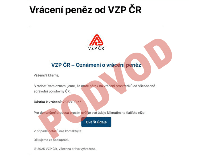 Autor: VZP ČR Ukázka podvodného e-mailu vydávajícího se za oficiální komunikaci Všeobecné zdravotní pojišťovny.
