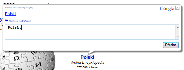 <p>Ne vše je přeloženo dokonale. Naštěstí lze navrhnout lepší překlad.</p>