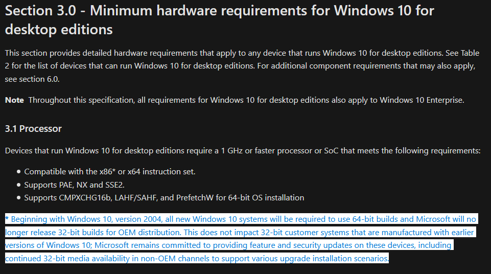 Microsoft v dokumentaci k požadavkům Windows na hardware uvádí, že 32bitové edice se již nebudou dostávat do rukou OEM