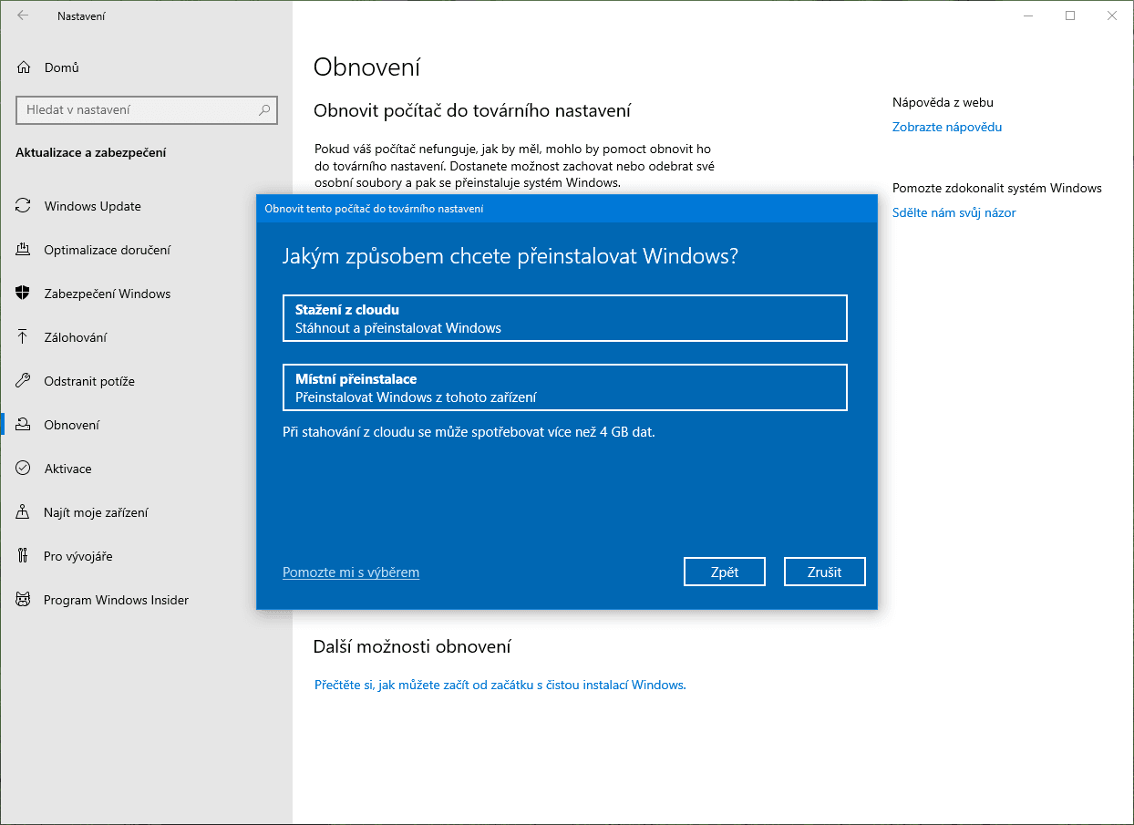 Když vyvoláte přeinstalaci (obnovu do továrního nastavení, chcete-li), nově budete moct soubory Windows stáhnout přes internetu