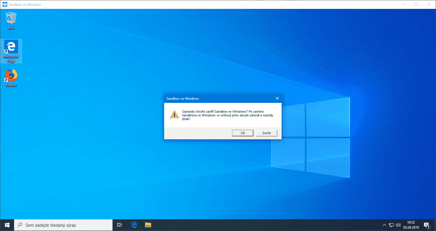 Jakákoli vaše činnost v Sandboxu zmizí, když prostředí vypnete