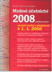 Mzdové účetnictví 2008, praktický průvodce